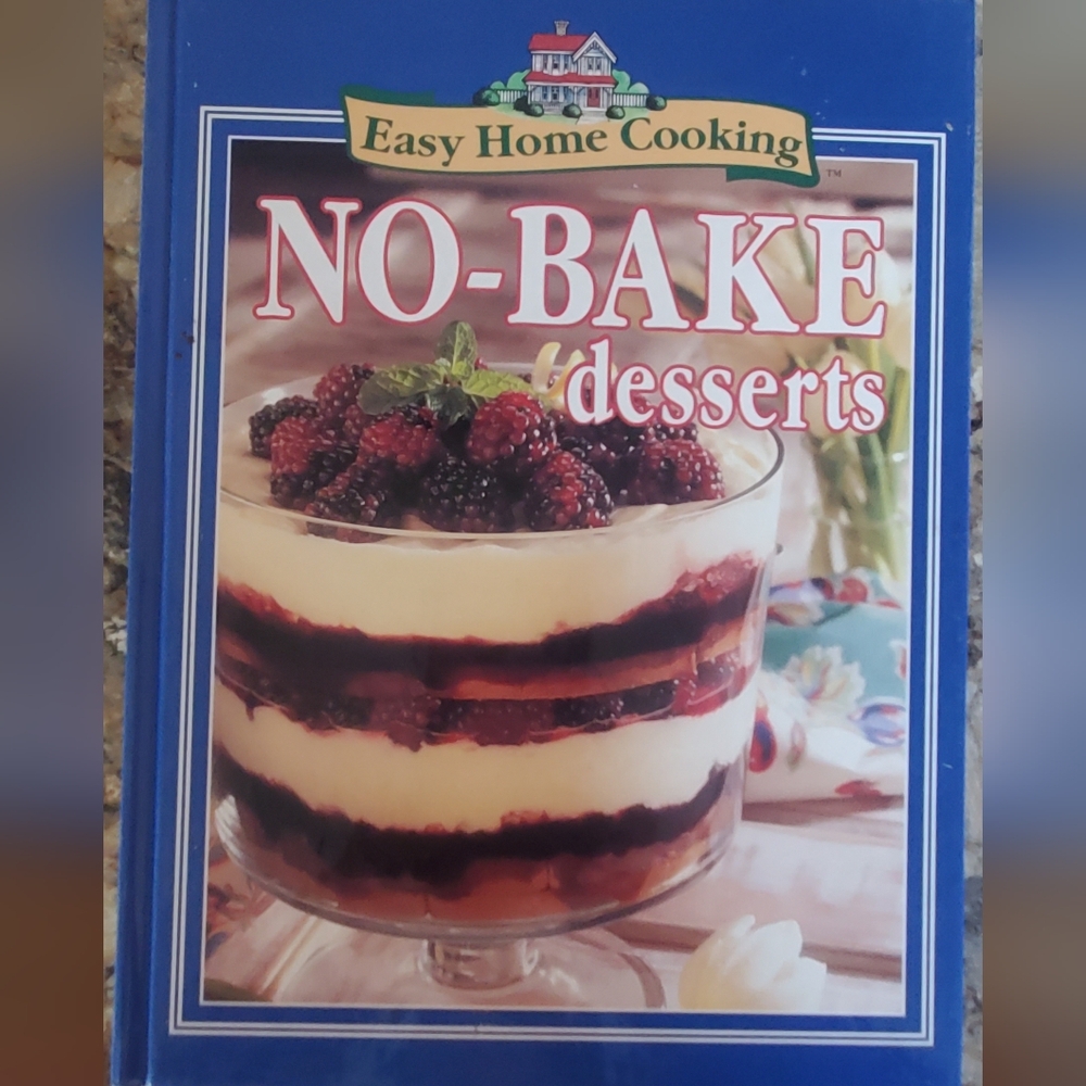 Easy Home Cooking NO-BAKE Desserts